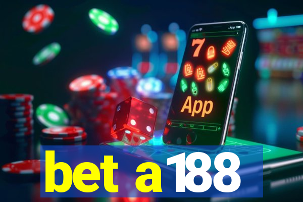 bet a188
